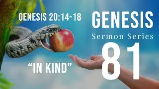 Genesis Sermon Series 081. 