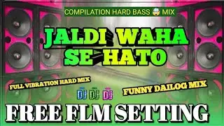 Jaldi Waha Se Hato | Edm Drop Competition Dialogue  Dj Mix | #hardbass#djcompetition #viral#jaldi#dj
