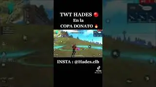TWT HADES🔴 EN LA COPA DONATO🔥