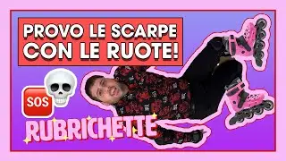 FINALMENTE HO COMPRATO LE SCARPE CON LE RUOTE! 🛼| RUBRICHETTE ✨ 146