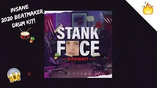 STANK FACE DrumKit | 2020 Producer DrumKit