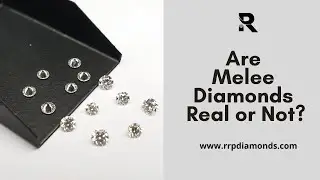 Are Melee Diamonds Real or Not? - RRP Diamond