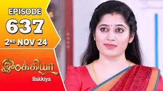 Ilakkiya Serial | Episode 637 | 2nd Nov 2024 | Shambhavy | Nandan | Sushma Nair