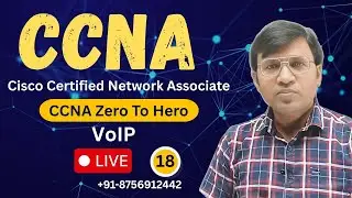CCNA Class 18 | VOIP Explained in Hindi | Voice Over IP | CCNA Training by ICNT Gyan