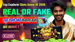 Top Explorer Slots Game Of 2026 | Real Or Fake?🔍 New Teen Patti Real Cash Game