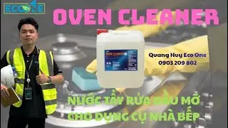 Oven Cleaner – Dung dịch tẩy rửa dầu mỡ nhà bếp chuyên dụng