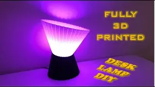 How to make DIY Desk Lamp |  Fully 3D Printed  |  RGB Led - Remote Control