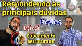 As principais Duvidas sobre Redes, Wi Fi e Cabeamento Estruturado