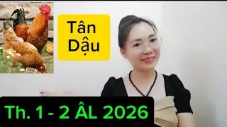 #tuoi  Tân Dậu SN 1981 Nam Nữ Tháng 1-2 ÂL Năm  Mới 2026 Bước Qua Thời Khắc Mới Mẽ Cần Nắm Bắt 💥