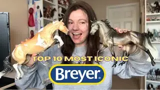 Top 10 Most ICONIC Breyer Horses🏆