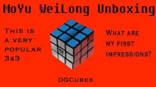 Moyu WeiLong v1 Unboxing