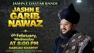 LIVE MUFTI SALMAN AZHARI | JASHN E GAREB NAWAZ WA JASHN E DASTAR BANDI 2026