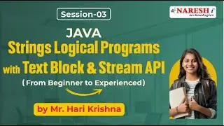 Session-3 | Strings Logical Programs with Text Block and Stream API | Hari Krishna | Naresh IT