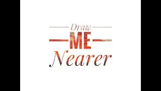 Draw Me Nearer -feat..Glen Gross