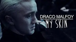 Draco Malfoy | My Skin