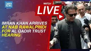 🔴𝗟𝗜𝗩𝗘| 𝗗𝗔𝗪𝗡 𝗡𝗘𝗪𝗦 𝗘𝗡𝗚𝗟𝗜𝗦𝗛 | IMRAN KHAN ARRIVES FOR NAB HEARING IN AL QADIR TRUST CASE