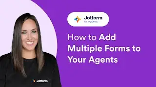 How to Add Multiple Forms to Your Agents