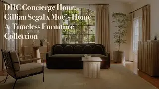 Gillian Segal x Moe&rsquo;s Home: A Timeless Furniture Collection for Interior Designers
