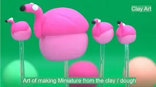 Clay Art - Easy Clay Making beautiful miniature Shape from Clay Dough Satisfying, fun, Entertainment