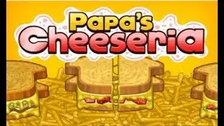 Papa's Cheeseria Pt 63