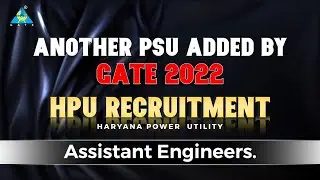 PSU Recruitment by GATE 2022 | HPU's | Assistant Engineers | GATE 2022.