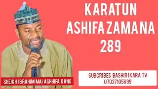 KARATUN ASHSHIFA DAGA MAL IBRAHIM MAI ASHHIFA KANO ZAMA NA 289
