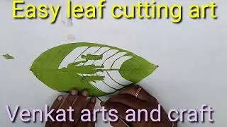 Easy leaf cutting art. Venkat arts and craft.
