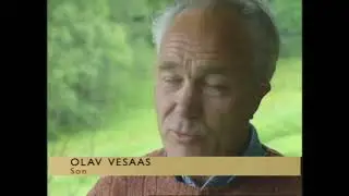 Olav Vesaas om faren Tarjei Vesaas