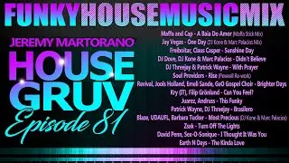 HOUSE GRUV 81 💖 Funky House Music DJ MIX 💖 #housemusic - DJ Jeremy Martorano