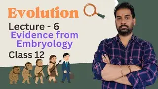 Evolution | Evidence from Embryology | Adoptive Radiation class 12 | By Ratnesh sir| #neet #explore 