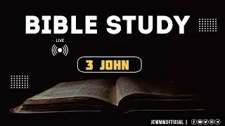 3 John Bible study || JUDAH ASHER || JCWMMOFFICIAL|| #telugubiblestudy 