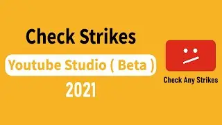 how to check copyright strike youtube | youtube channel strike check 2021