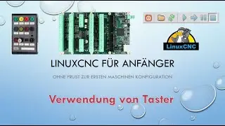 LinuxCNC - Verwendung von externer Taster - z.B. Bedienpanel