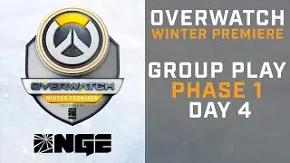 Group Play Phase 1 Day 4 - Overwatch Winter Premiere presented by NGE