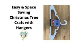 Easy and Space Saving Christmas Tree Craft with Hangers