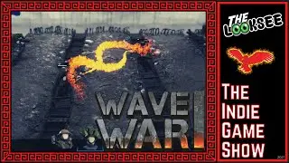 Wave War 1 | The LookSee | First Look Series | The Indie Game Show
