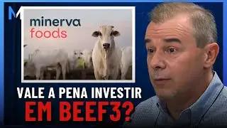 Por que investir em Minerva (BEEF3)? &Eacute; melhor que JBS e Marfrig? | Market Makers #89