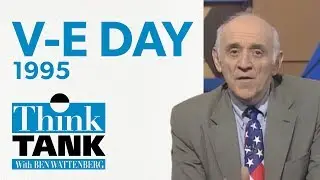 Victory in Europe: Fifty years later &mdash;&nbsp;with Daniel Boorstin (1995) | THINK TANK