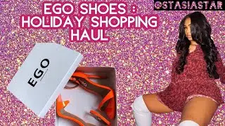 EGO SHOES: HOLIDAY SHOPPING HAUL