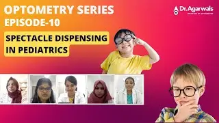 Optometry Series Episode-10 Spectacle Dispensing In Pediatrics