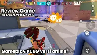 🔴 GamePlay Game MOBA T3 Arena - Kataku sih Ini Game PUBG Bergenre Anime