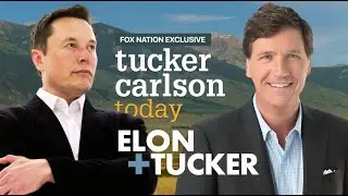 Tucker Carlson's Jaw-Dropping Interview With Elon Musk