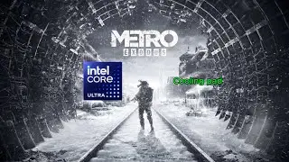 Metro Exodus on Intel Core ULTRA 5 125H ft. Samsung Galaxy Book 4 Pro
