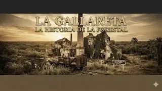 La Gallareta. El quebracho que atrae a la Forestal. Hoy Historia y lamentos. 