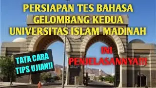 PERSIAPAN TES BAHASA GELOMBANG KEDUA UNIVERSITAS ISLAM MADINAH!!!