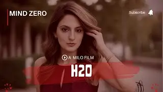 H2o(micro film) - meenu|milo|mindzero