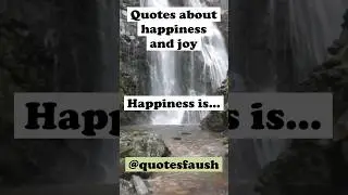 Quotes about happiness and joy #shorts #quotes #happiness #joy