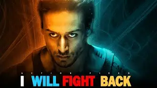 I WILL FIGHT BACK | TIGER SHROFF | ACTION MASHUP| TIGERIAN CIVAM