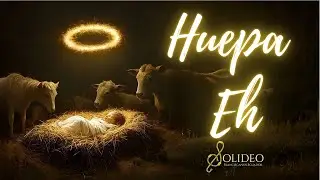 SOLIDEO (Franciscanos) - Huepa he (Official Audio)
