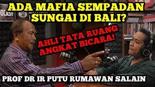 PENYEBAB ALAM BALI MURKA‼️TERLALU BANYAK MONUMEN PELANGGARAN & MAFIA‼️-Prof Dr Ir Rumawan Salain